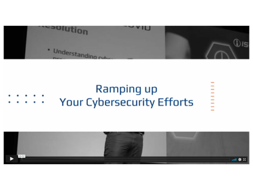 Ramping up Your Cybersecurity Efforts