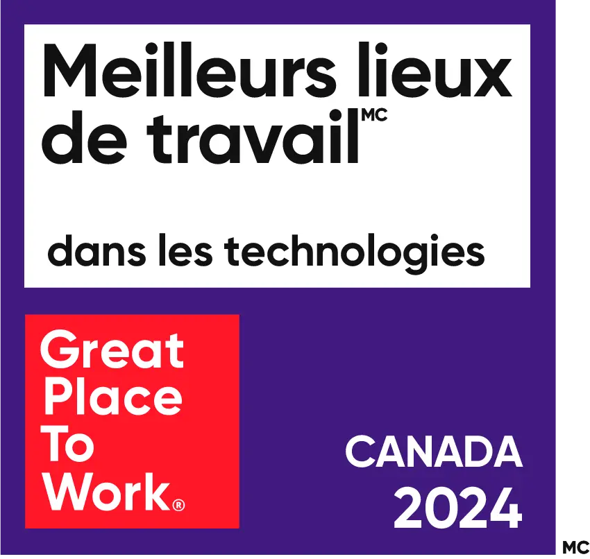 Meilleurs lieux de travail dans les technologies - Great Place To Work - Canada 2024 Badge de certification Great Place to Work Mai 2024 en français.